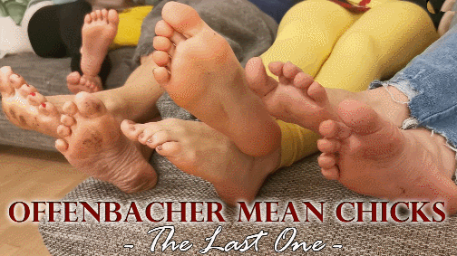 OFFENBACHER MEAN CHICKS: The Last One