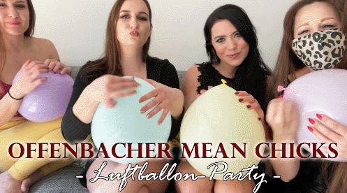 OFFENBACHER MEAN CHICKS: Luftballon Party